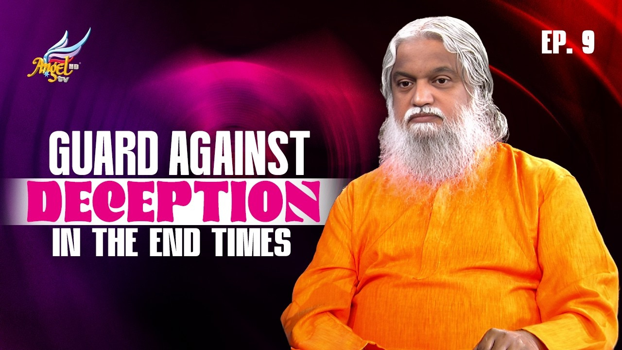 Guard Against Deception in the End Times
